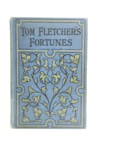 Tom Fletcher's Fortunes von Mrs. H.B.Paull