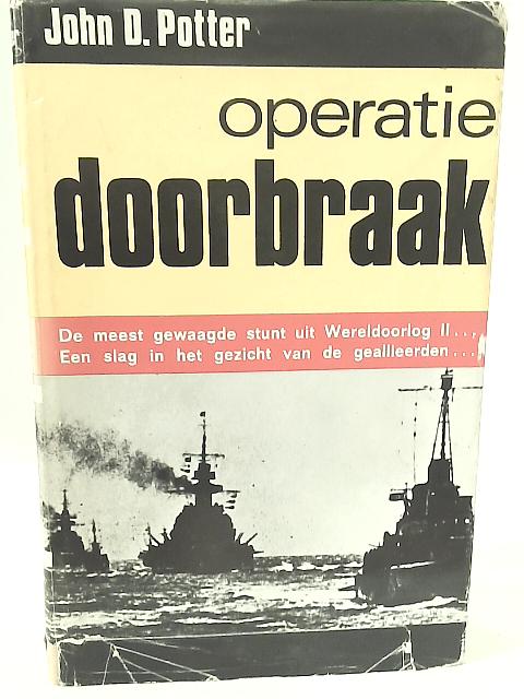 Operatie Doorbraak By John Deane Potter