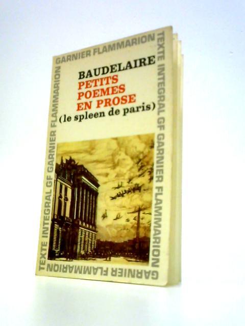 Petits Poemes En Prose (Le Spleen De Paris) By Charles Baudelaire