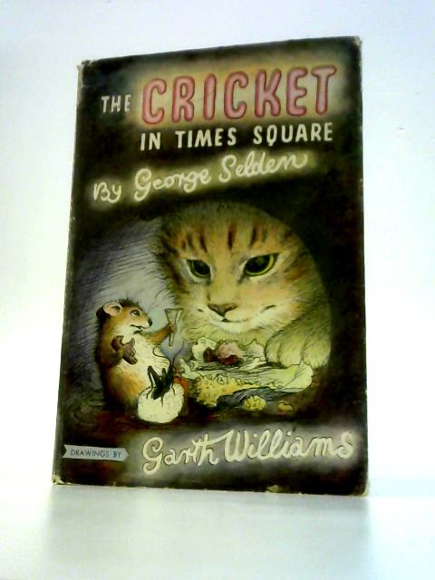 The Cricket in Times Square By George Selden