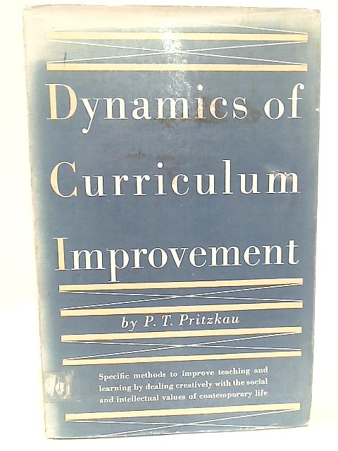 Dynamics of Curriculum Improvement (Education series) By Philot Pritzkau