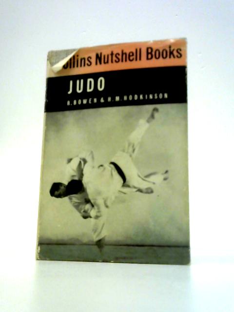 Judo (Collins Nutshell Books) By R Bowen H.M.Hodkinson