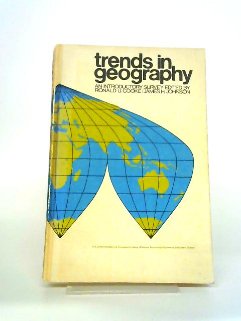 Trends in Geography (Pergamon Oxford Geographies S.) By R. U. Cooke