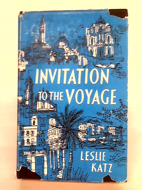 Invitation To The Voyage By Leslie Katz