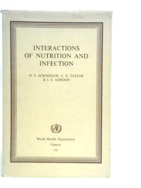 Interactions of Nutrition and Infection By N.S.Scrimshaw
