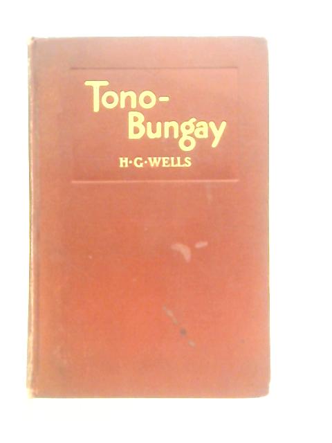 Tono-Bungay By H.G. Wells