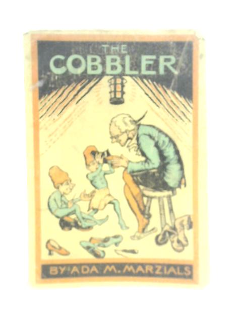 The Cobbler and Other Stories By Ada M.Marzials