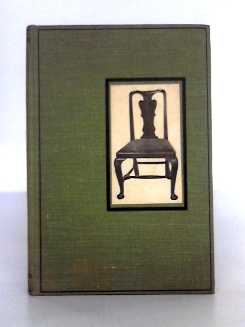 The Period of Queen Anne; Little Books About Old Furniture von J.P. Blake, A.E. Reveirs-Hopkins