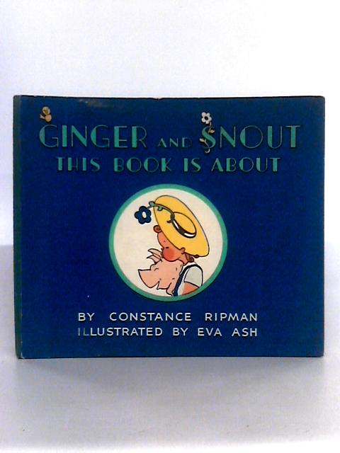 Ginger & Snout By Constance Ripman