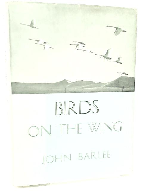 Birds on the Wing By John Barlee