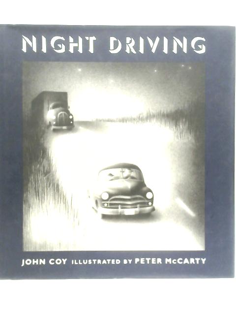 Night Driving By John Coy