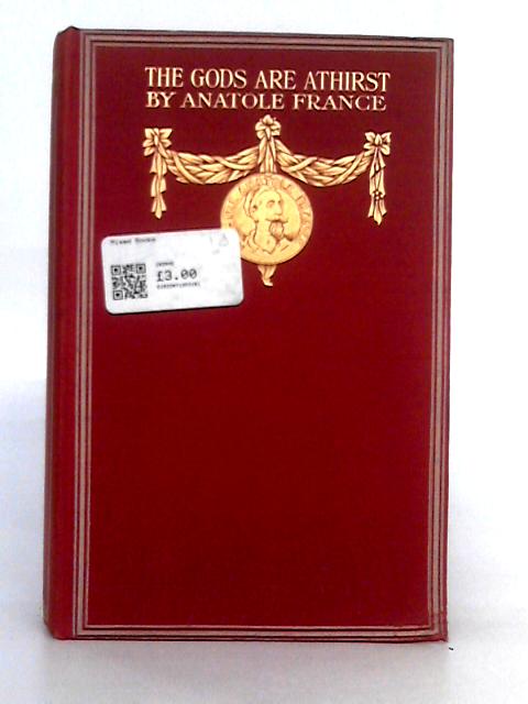 The Gods Are Athirst By Anatole France
