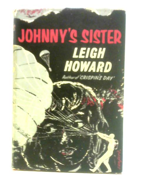 Johnny's Sister: A Novel By Leigh Howard