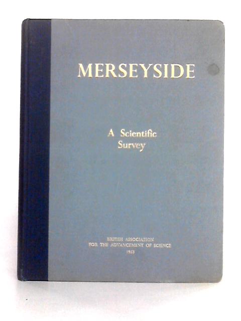 A Scientific Survey of Merseyside By Wilfred Smith