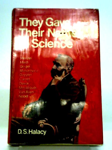 They Gave Thier Names To Science By D.S. Halacy