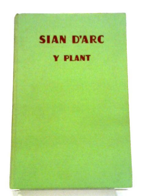 Sian D'Arc Y Plant By J. Eilian