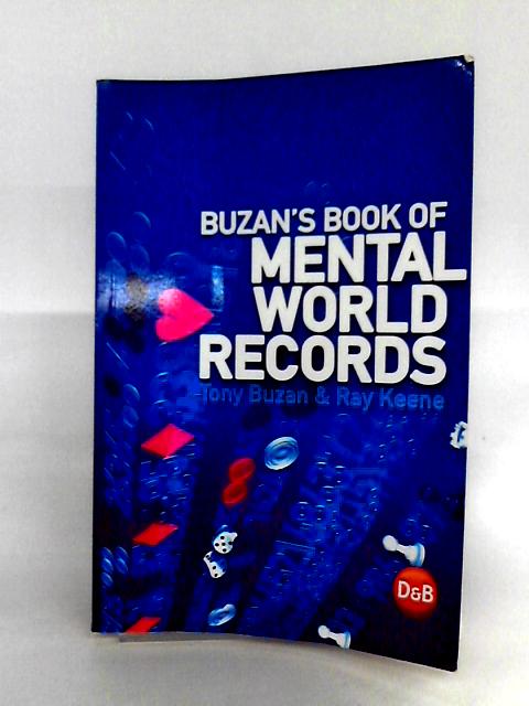 Buzan's Book of Mental World Records By Tony Buzan & Ray Keene