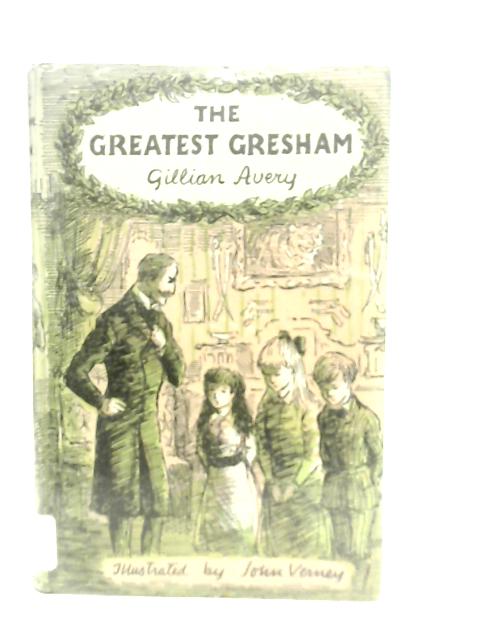 The Greatest Gresham By Gillian Avery