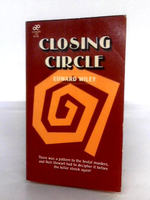 Closing Circle By Edward Wiley