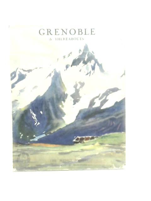 Grenoble & Thereabouts By Henri Ferrand