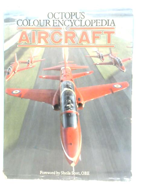 The Colour Encyclopedia of Aircraft By Nigel and Nicola Macknight