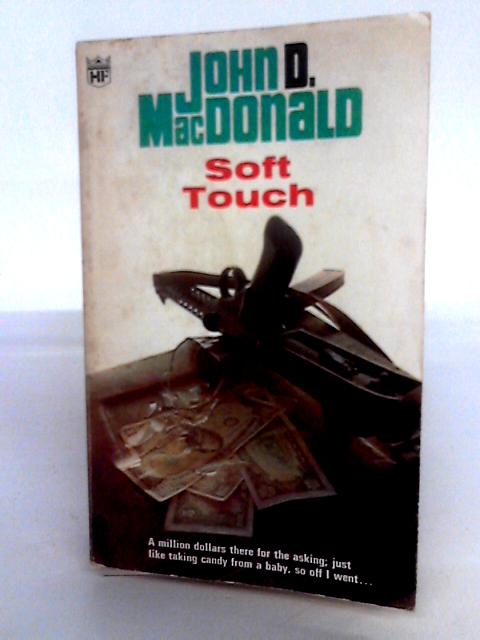 Soft Touch von John D. MacDonald