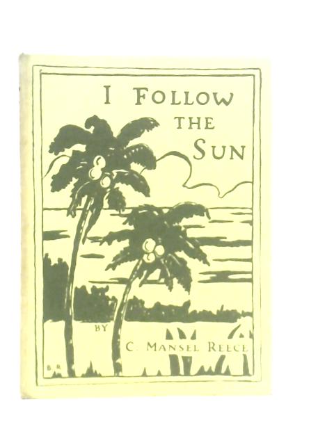 I Follow the Sun By Clifford Mansel Reece