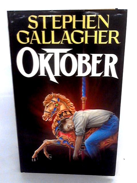Oktober By Stephen Gallagher