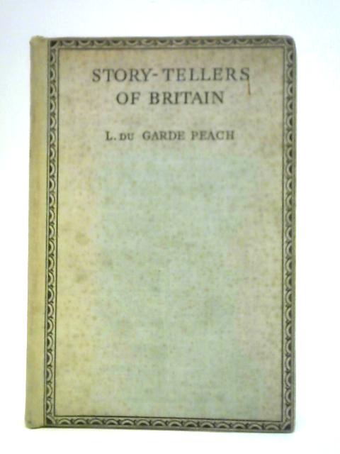 Story-tellers of Britain By L. du Garde Peach