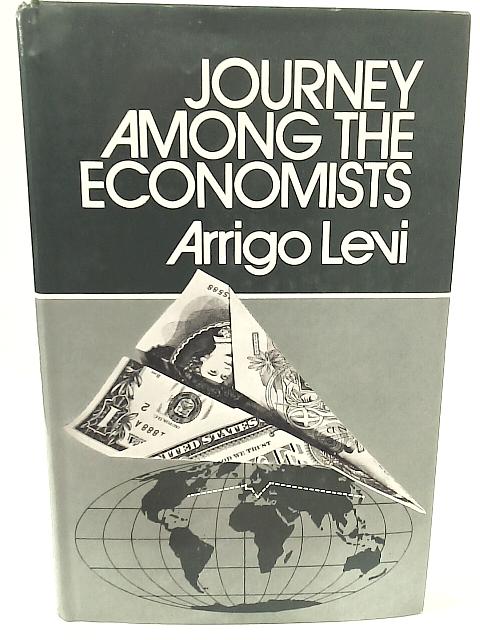 Journey Among the Economists By Arrigo Levi