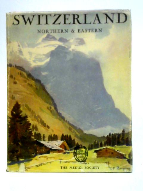 Switzerland: Northern and Eastern By Paul Guiton