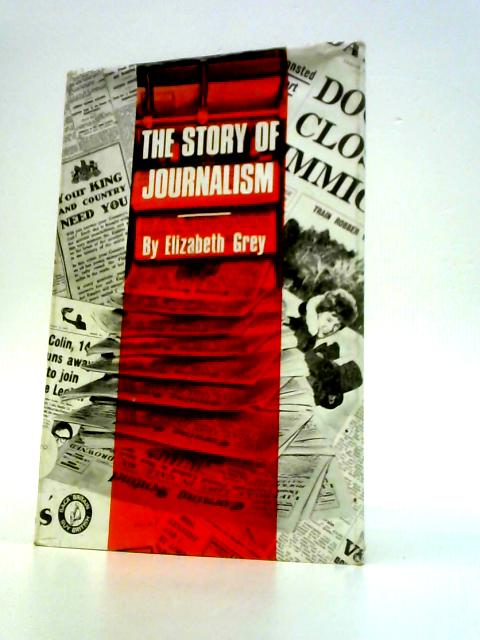 The Story of jJournalism By Elizabeth Grey