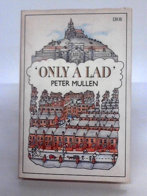 Only A Lad von Peter Mullen