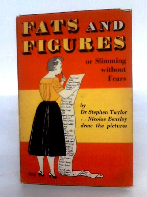 Fats And Figures, Or Slimming Without Fears By Stephen Taylor