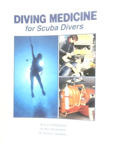 Diving Medicine for Scuba Divers von Carl Edmonds