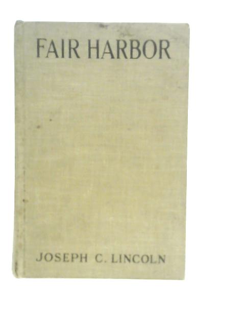 Fair Harbor By Joseph C. Lincoln