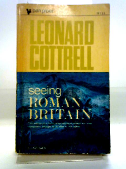 Seeing Roman Britain von Leonard Cottrell