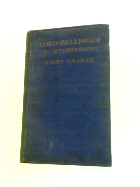 An Autobiography von Lord Bellinger