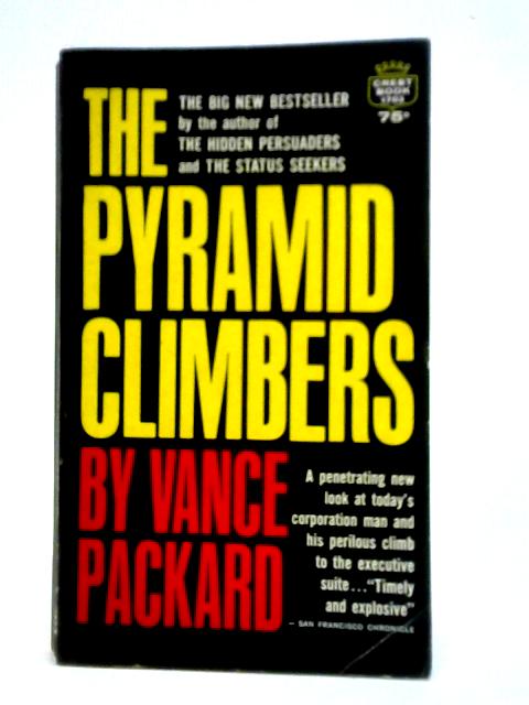 The Pyramid Climbers By Vance Packard