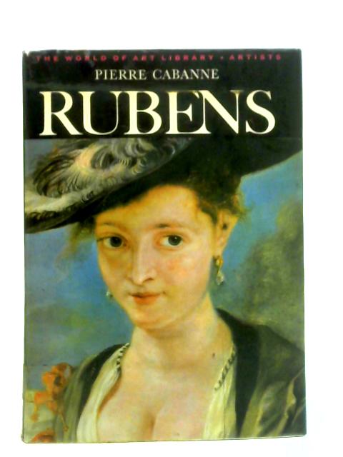 Rubens By Pierre Cabanne