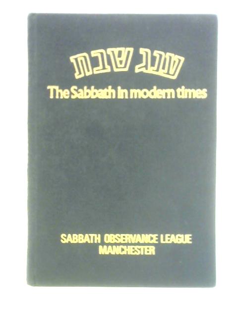 The Sabbath in Modern Times By Unstated