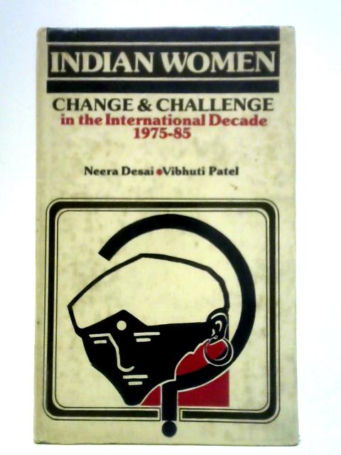 Indian Women By N. Desai and V. Patel