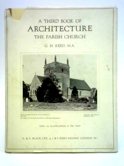 A Third Book of Architecture By G. H. Reed