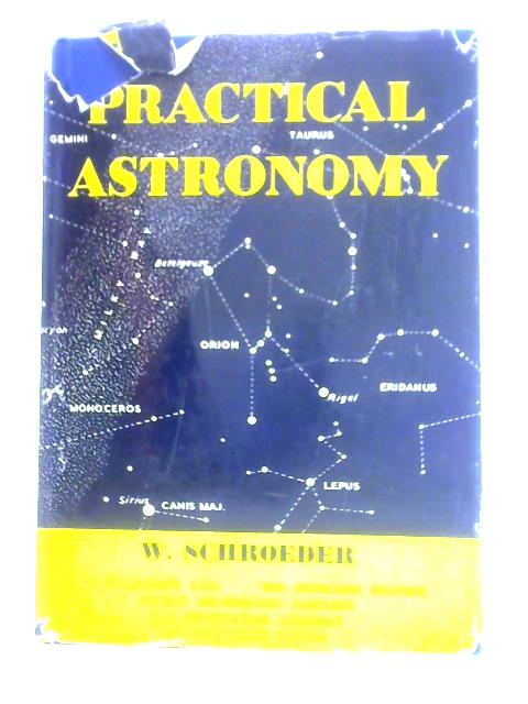 Practical Astronomy By W. Schroeder