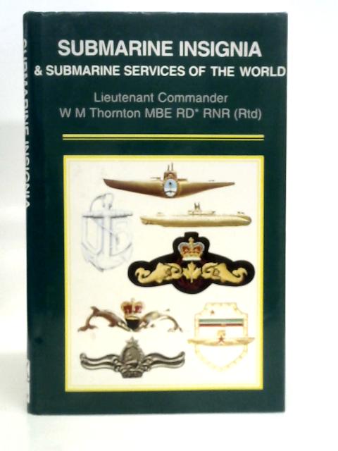 Submarine Insignia of the World By W.M.Thornton