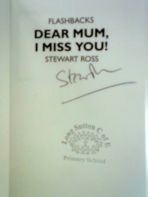 Dear Mum, I Miss You! von Stewart Ross