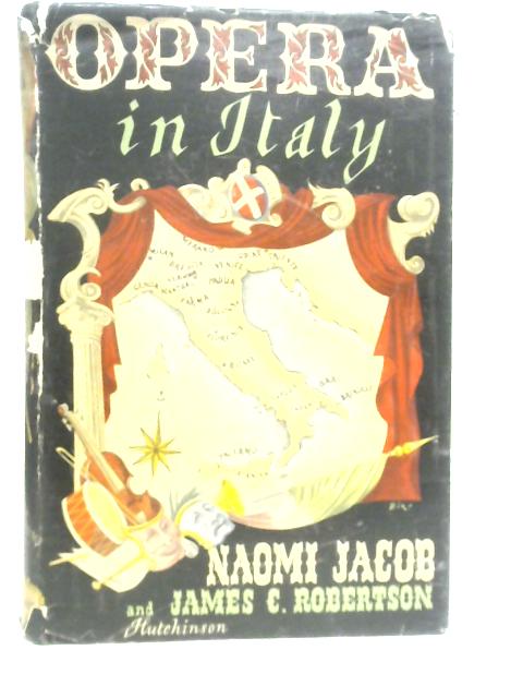 Opera in Italy By Naomi Jacob