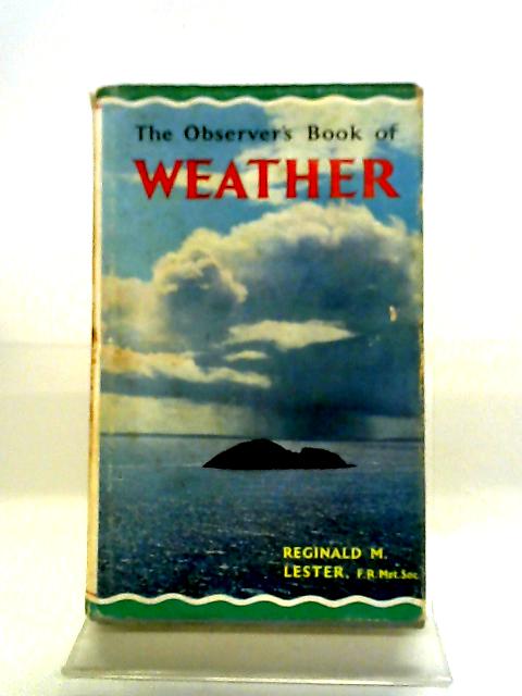 The Observer's Book of Weather von Reginald M Lester