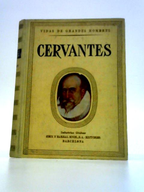 Vida de Cervantes By Manuel de Montoliu