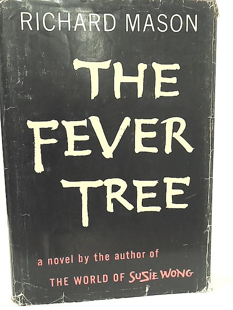 The Fever Tree von Richard Mason